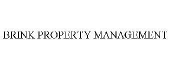 BRINK PROPERTY MANAGEMENT