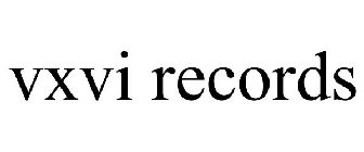 VXVI RECORDS