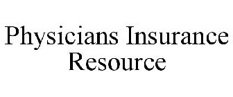 PHYSICIANS INSURANCE RESOURCE