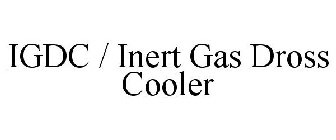 IGDC / INERT GAS DROSS COOLER