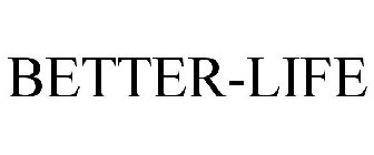 BETTER-LIFE