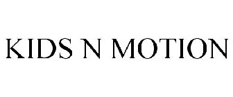 KIDS N MOTION