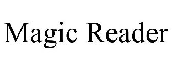MAGIC READER