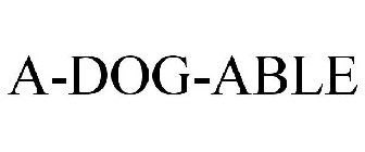 A-DOG-ABLE
