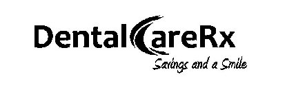 DENTAL CARE RX SAVINGS AND A SMILE