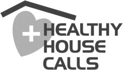 HEALTHY HOUSE CALLS