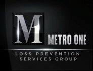 M1 METRO ONE LOSS PREVENTION SERVICES GROUP