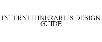 INTERNI ITINERARIES DESIGN GUIDE