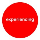 EXPERIENCING