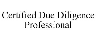 CERTIFIED DUE DILIGENCE PROFESSIONAL