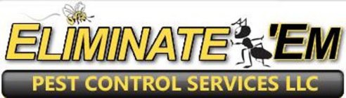 ELIMINATE'EM PEST CONTROL SERVICES LLC
