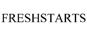 FRESHSTARTS