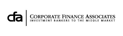 CFA | CORPORATE FINANCE ASSOCIATES INVESTMENT BANKERS TO THE MIDDLE MARKET