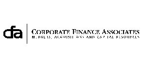 CFA | CORPORATE FINANCE ASSOCIATES MERGERS, ACQUISITIONS AND CAPITAL RESOURCES