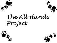 THE ALL HANDS PROJECT