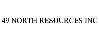 49 NORTH RESOURCES INC