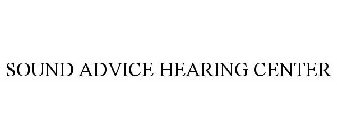 SOUND ADVICE HEARING CENTER
