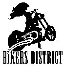 BIKERS DISTRICT BD