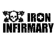 IRON INFIRMARY