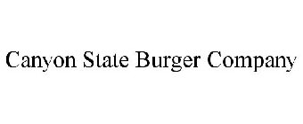 CANYON STATE BURGER COMPANY