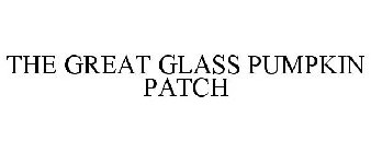 THE GREAT GLASS PUMPKIN PATCH