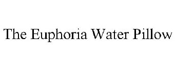 THE EUPHORIA WATER PILLOW