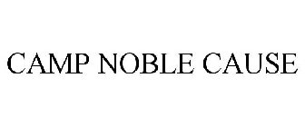 CAMP NOBLE CAUSE