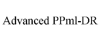 ADVANCED PPML-DR