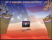 IF I WERE PRESIDENT... IIWP A GAME OF POLITICS