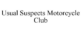 USUAL SUSPECTS MOTORCYCLE CLUB