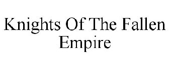 KNIGHTS OF THE FALLEN EMPIRE