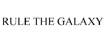RULE THE GALAXY