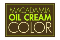 MACADAMIA OIL CREAM COLOR