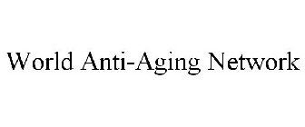 WORLD ANTI-AGING NETWORK
