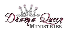 DRAMA QUEEN MINISTRIES
