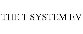 THE T SYSTEM EV