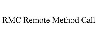 RMC REMOTE METHOD CALL