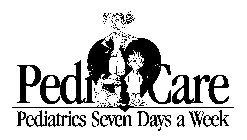 PEDI CARE PEDIATRICS SEVEN DAYS A WEEK