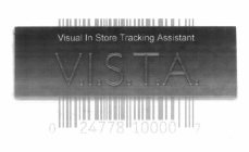 VISUAL IN STORE TRACKING ASSISTANT V.I.S.T.A.