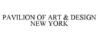 PAVILION OF ART & DESIGN NEW YORK