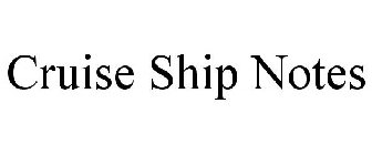 CRUISE SHIP NOTES