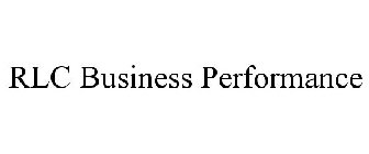 RLC BUSINESS PERFORMANCE