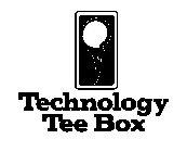 TECHNOLOGY TEE BOX