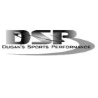 DSP DUGAN'S SPORTS PERFORMANCE
