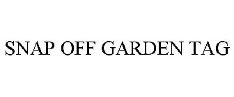 SNAP OFF GARDEN TAG