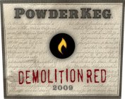 POWDER KEG DEMOLITION RED