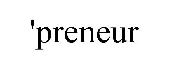 'PRENEUR