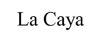 LA CAYA