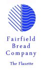 FAIRFIELD BREAD COMPANY THE FLAXETTE