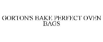 GORTON'S BAKE PERFECT OVEN BAGS
